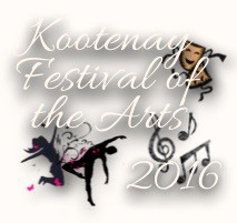 The Kootenay Festival of the Arts 2016 in Nelson