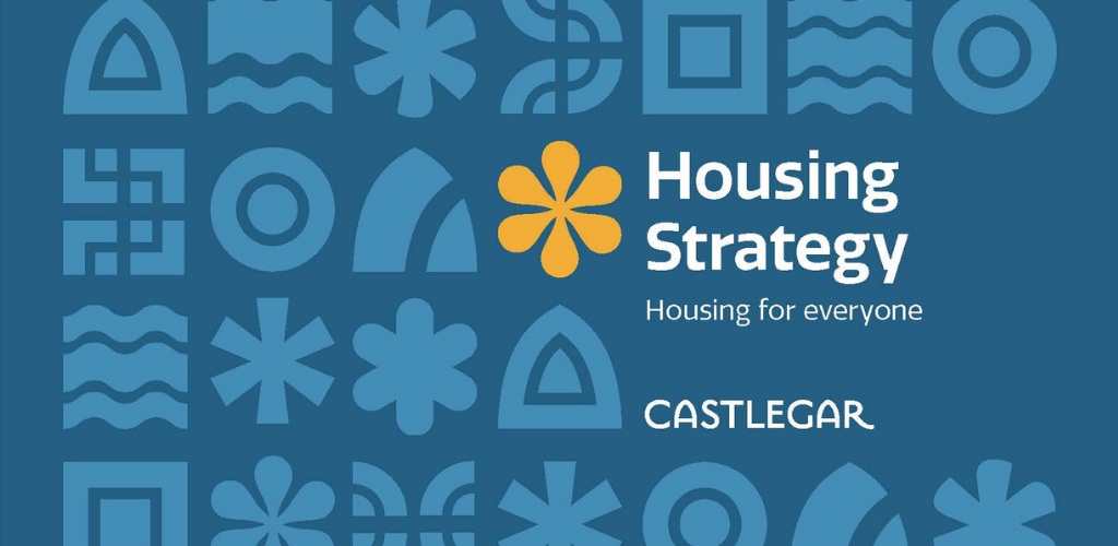 Have Your Say - Help Develop Castlegar’s Housing Strategy